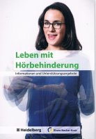 Titelbild der Broschüre "Leben mit Hörbehinderung" Titelbild der Broschüre "Leben mit Hörbehinderung"